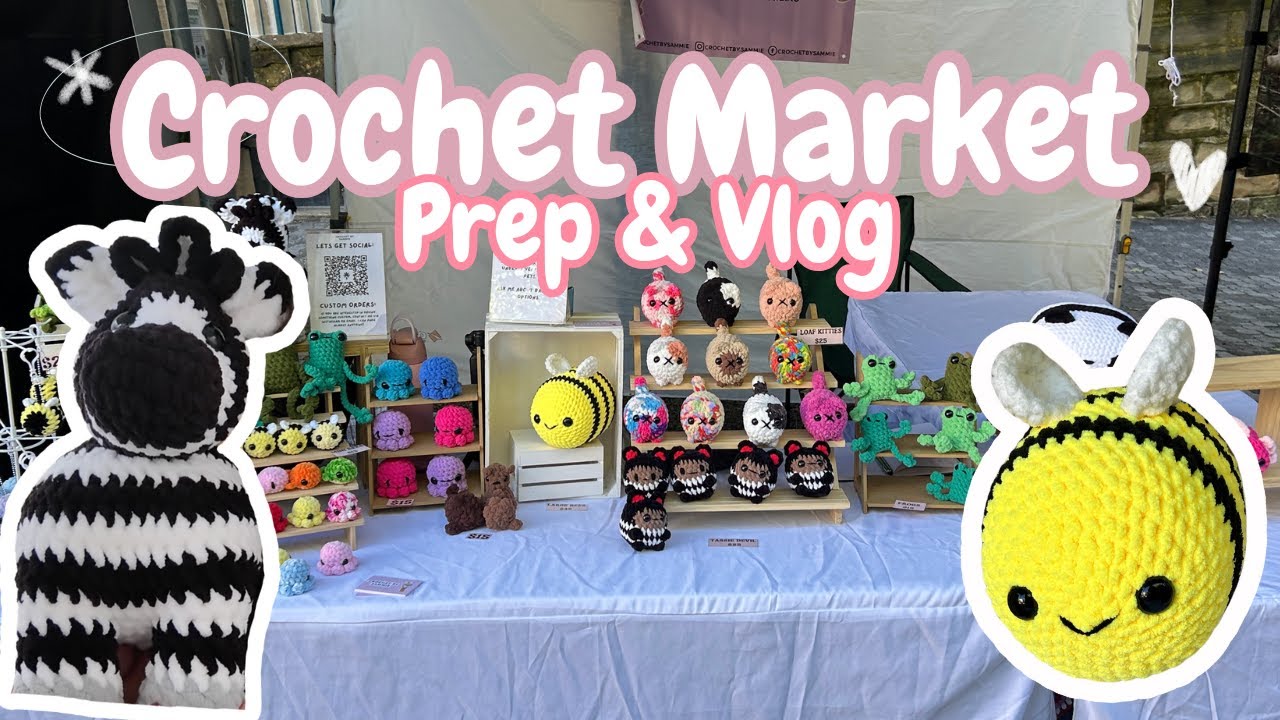 Видеоблог о рынке вязания крючком! — Подготовка к рынку и результаты 🌺