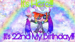 Happy 22nd Birthday To Me!!! I'm Now 22!!!❤️🧡💛💚🩵💙💜🩷🌈