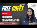 FREE CSEET Business Communication Online Classes (Lec 7) | FREE CSEET LIVE Batch July 24