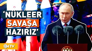 Putin'den Nükleer Güç Açıklaması! 'Savaşa Hazırız' | NTV