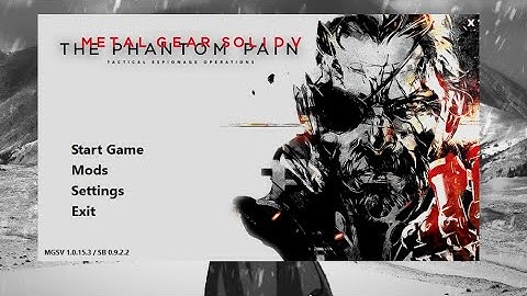 How to Mod Metal Gear Solid 5 The Phantom Pain