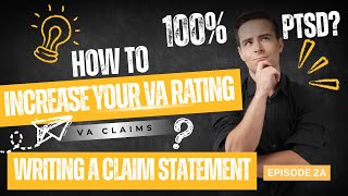 VA Disability Rating Increase: Part 2a: Form 4138 - Writing a Statement in Support of Claim