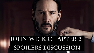 John Wick Chapter 2 Spoiler Discussion