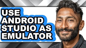 How to Use Android Studio as Emulator (updated)