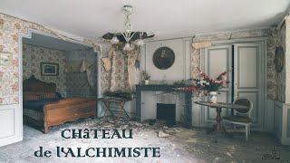 Château de l&#39;Alchimiste - Exploring abandoned place