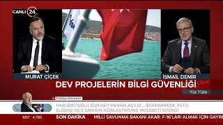 Murat Çiçek ile “Yüz Yüze” / Savunma Sanayii Başkanı İsmail Demir - 22 11 2022