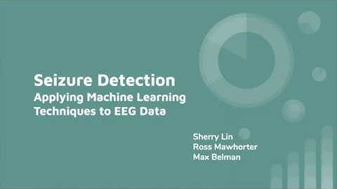 Seizure Detection: Applying Machine Learning Techniques to EEG Data