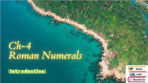 Class-5 ll Ch 4 - Roman Numerals (Introduction)