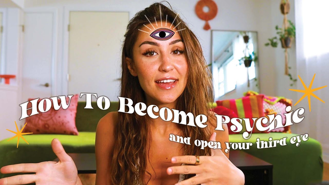 How To Become Psychic & Open Your Third Eye! - YouTube
