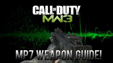 MW3 : "MP7 Submachine Gun Breakdown" (w/Bewell)