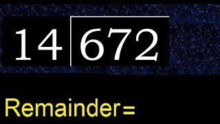 Divide 672 by 14 , remainder . Division with 2 Digit Divisors . How to do