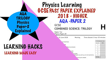 How to get good grades? Use GCSE past papers - AQA Physics Paper 2 Trilogy(9-1) 2018 walkthrough.