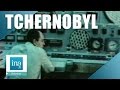 Que sestil pass  tchernobyl   archive ina