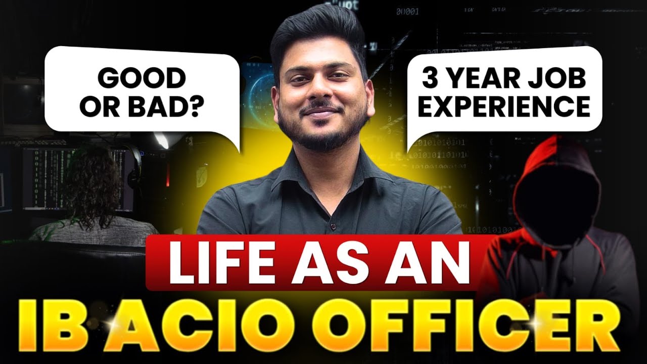 IB ACIO Job Profile Explained | What Do Intelligence Officers Really Do?