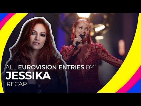 All Eurovision entries by JESSIKA | RECAP