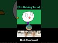 【Daily Piano Secret】《It’s Raining Tacos》#盼望愛 #easypiano #Raining Tacos 伴奏