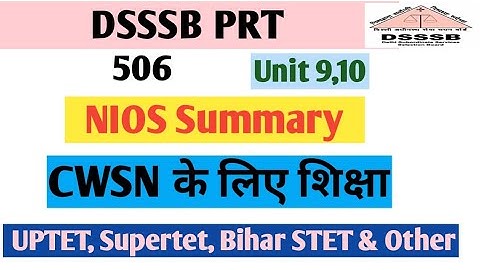 Nios Summary for DSSSB Prt // Dsssb Prt//Dsssb psychology/ Dsssb CDP/Dsssb Prt Pedagogy// Dsssb Prt