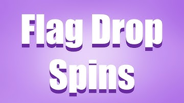 Flag Drop Spins