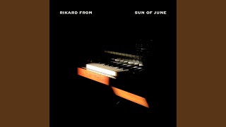 Video thumbnail of "Rikard From - Sun of June"