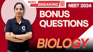 #neet2024 Breaking News | Biology Bonus Questions by Urvashi Mam