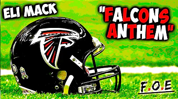 Eli Mack "ATLANTA FALCONS ANTHEM" [Prod.DLThemenace] (Official Audio)