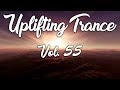 ♫ Uplifting Trance Mix | October 2017 Vol. 55 ♫