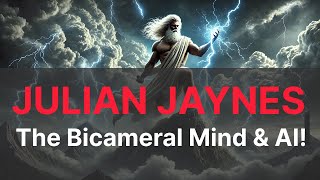 Julian Jaynes - The Origin Of Consciousness And The Breakdown Of The Bicameral Mind And Ai