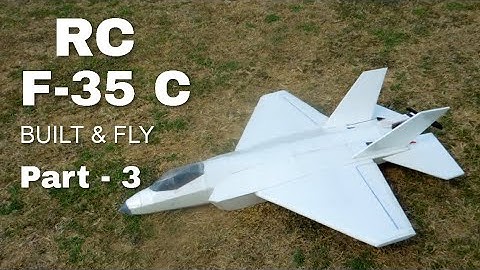 Scratch Built RC F-35 Lightning II EDF jet Part-3