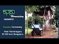 Kanasu HomeStay | Near Raamnagara | 55 KM From Bengaluru