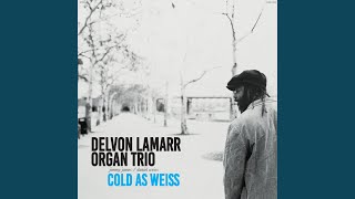 Video thumbnail of "Delvon Lamarr Organ Trio - Get Da Steppin'"