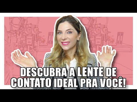 Lente de Contato - Conheça Todos os Tipos de Lente de Contato