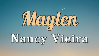 Nancy Vieira - Maylen (Letra)