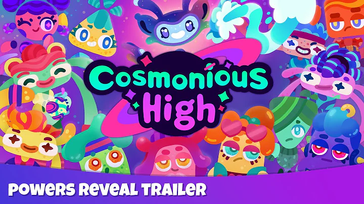 Cosmonious High - Powers Reveal Trailer