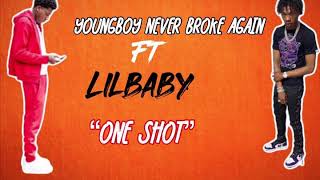 YOUNGBOY NEVER BROKE AGAIN FT LIL BABY - ONE SHOT ( Lyric Video)
