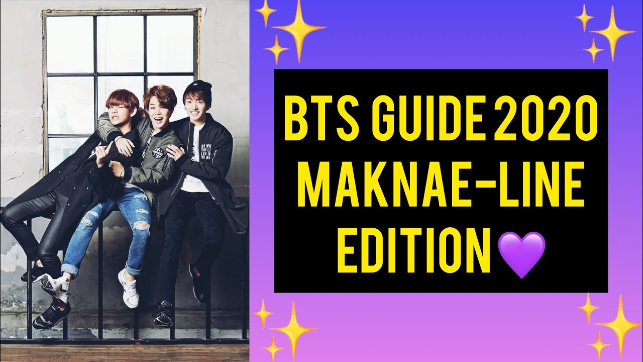 BTS GUIDE 2020 (Maknae-Line Version) - YouTube