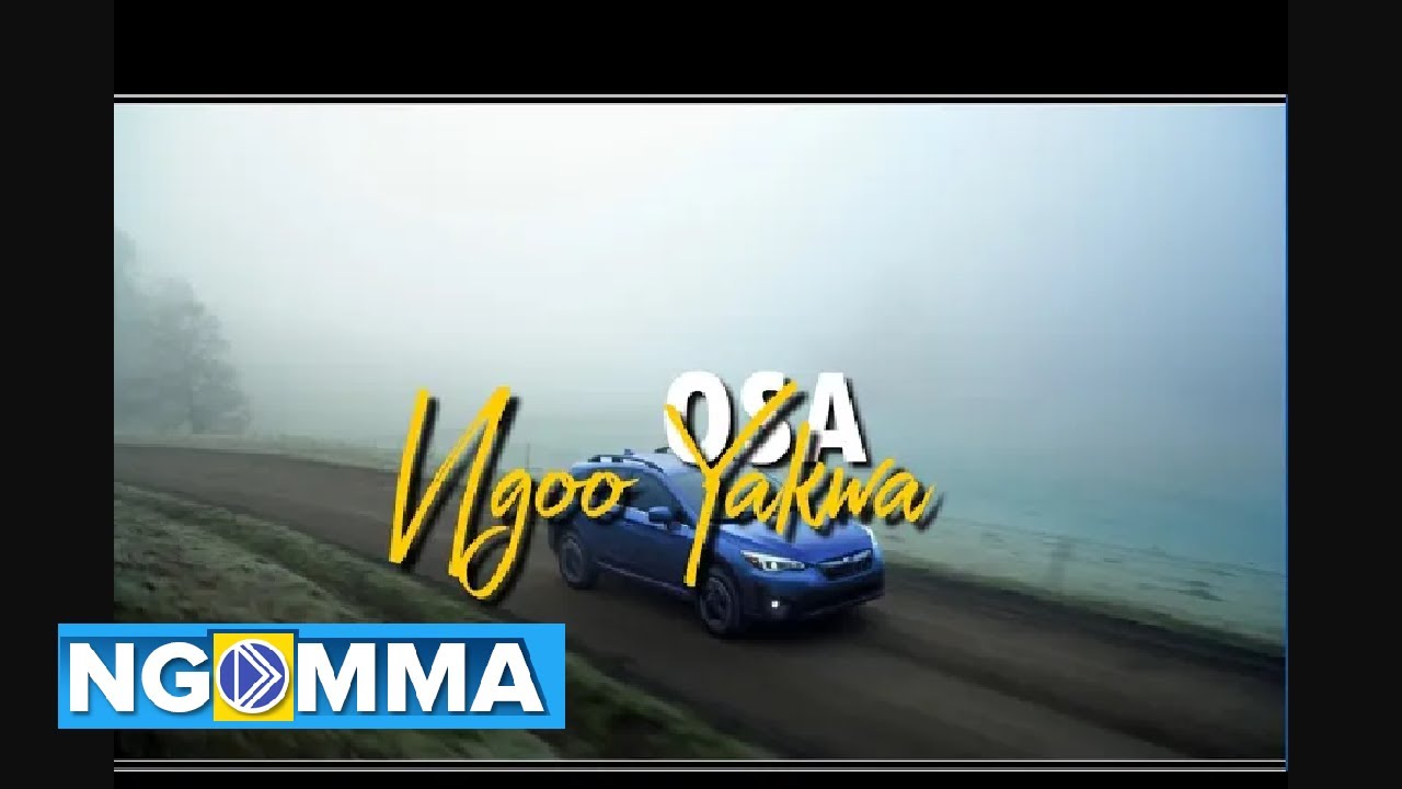 EUNICE NDUMI   OSA NGOO YAKWA OFFICIAL  LYRIC VIDEO SMS SKIZA 5293167 TO 811