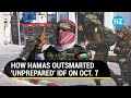 &#39;Israeli Army Poorly Organised, Unprepared&#39;: How Hamas Shocked IDF On Oct. 7 - Report