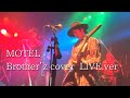 B'z  『MOTEL』LIVE【Brother'z cover】