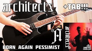 ARCHITECTS - Born Again Pessimist (GUITAR COVER   TAB!) NEW SONG 2022!!!