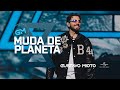 Gustavo Mioto - MUDA DE PLANETA (Atemporal)