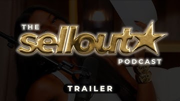 TRAILER: The Sellout Podcast with Jae Stephens