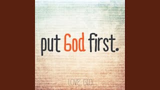 Put God First - Noah AG