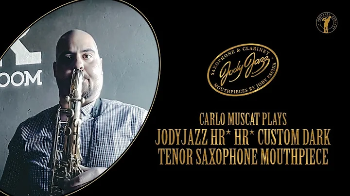 JodyJazz Artist Carlo Muscat (HR* CUSTOM DARK Tenor Saxophone Mouthpiece)