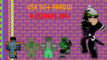 FIND SHINY STAND  OF ARROW / USE 50+ ARROWS  / A BIZARRE DAY / ROBLOX