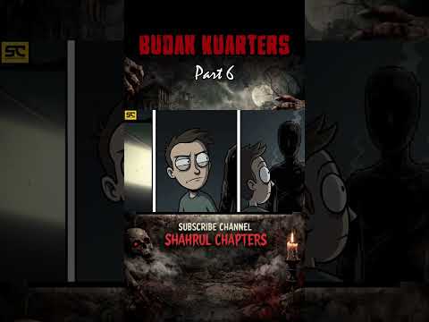 Budak Kuarters Part 6 #horror #horrorstories #creepy #film #paranormalactivity #storytime