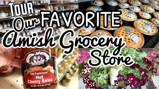 TOUR OUR FAVORITE AMISH GROCERY STORE WITH US!