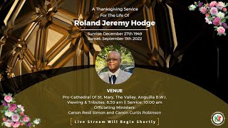A Thanksgiving Service For The Life Of Roland Jeremy Hodge || PART 2 || November 5th 2022