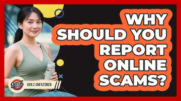 Why Should You Report Online Scams?
