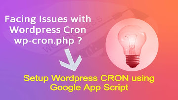 Issue with Wordpress Cron ? Create Cron Job for Wordpress wp-cron.php using Google App Script