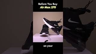 What You Should Know About the Air Max 270 Before You Buy 1